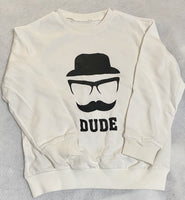 Dude Sweatshirt